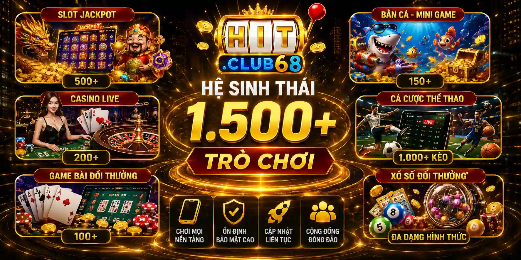 Giới thiệu Hitclub với hệ sinh thái 1.500+ trò chơi Giới thiệu Hitclub với hệ sinh thái 1.500+ trò chơi