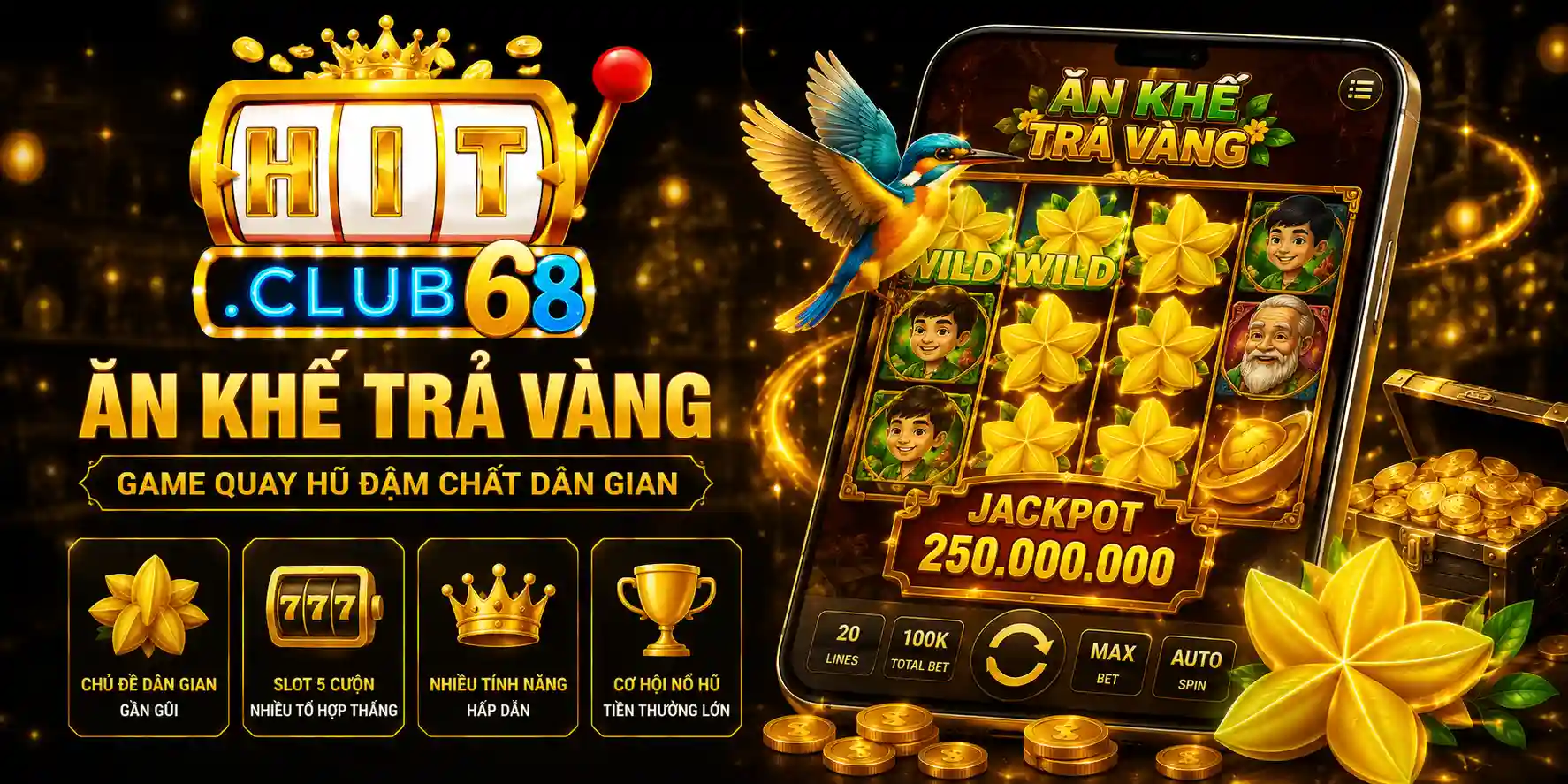 Giới thiệu tổng quan tựa game ăn khế trả vàng Hitclub Giới thiệu tổng quan tựa game ăn khế trả vàng Hitclub