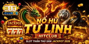 Nổ Hũ Tứ Linh Hitclub Slot Thần Thú Săn Jackpot Hot 2026
