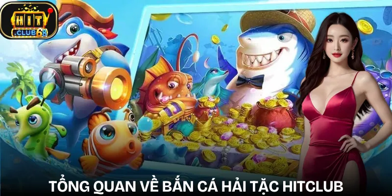 ban ca hai tac hitclub gioi thieu ban ca hai tac hitclub gioi thieu