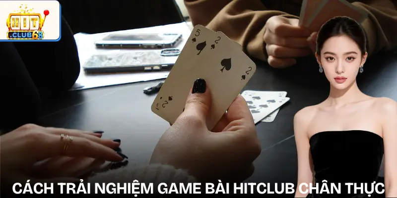 game bai hitclub cach choi game bai hitclub cach choi