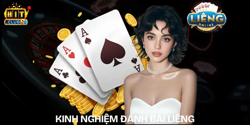 Kinh Nghiệm Đánh Bài Liêng - Bí Quyết Thắng Lớn Dễ Áp Dụng kinh nghiem danh bai lieng